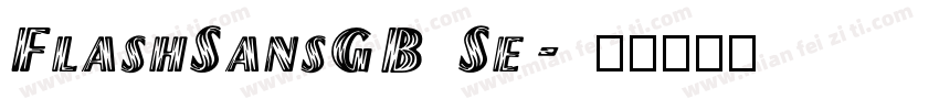 FlashSansGB Se字体转换